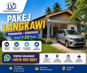 Read more about the article Pakej Langkawi: Penginapan & Kenderaan untuk 1–20 Orang (2026)