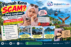 Read more about the article Pernah Kena Scam Pakej Langkawi? Ini Cara Elak Seller Palsu