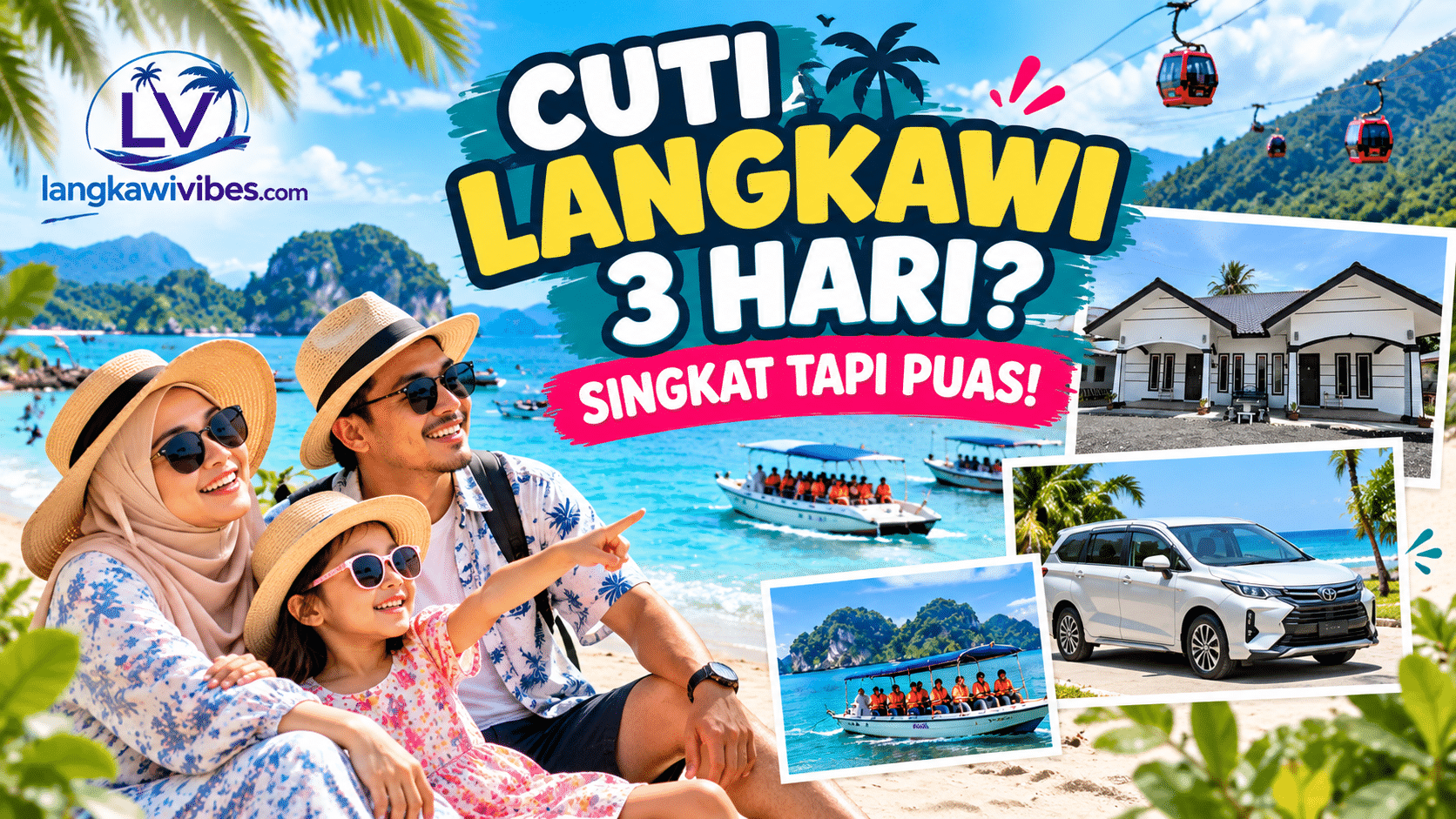 Read more about the article Trend Percutian Pendek ke Langkawi 3 Hari
