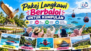 Read more about the article Pakej Langkawi yang Berbaloi untuk Kumpulan