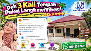 Read more about the article Review Pakej LangkawiVibes: Kenapa Pelanggan Sanggup Tempah Sampai 3 Kali?