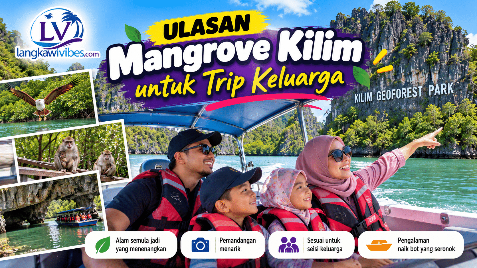 Read more about the article Ulasan Mangrove Kilim untuk Trip Keluarga