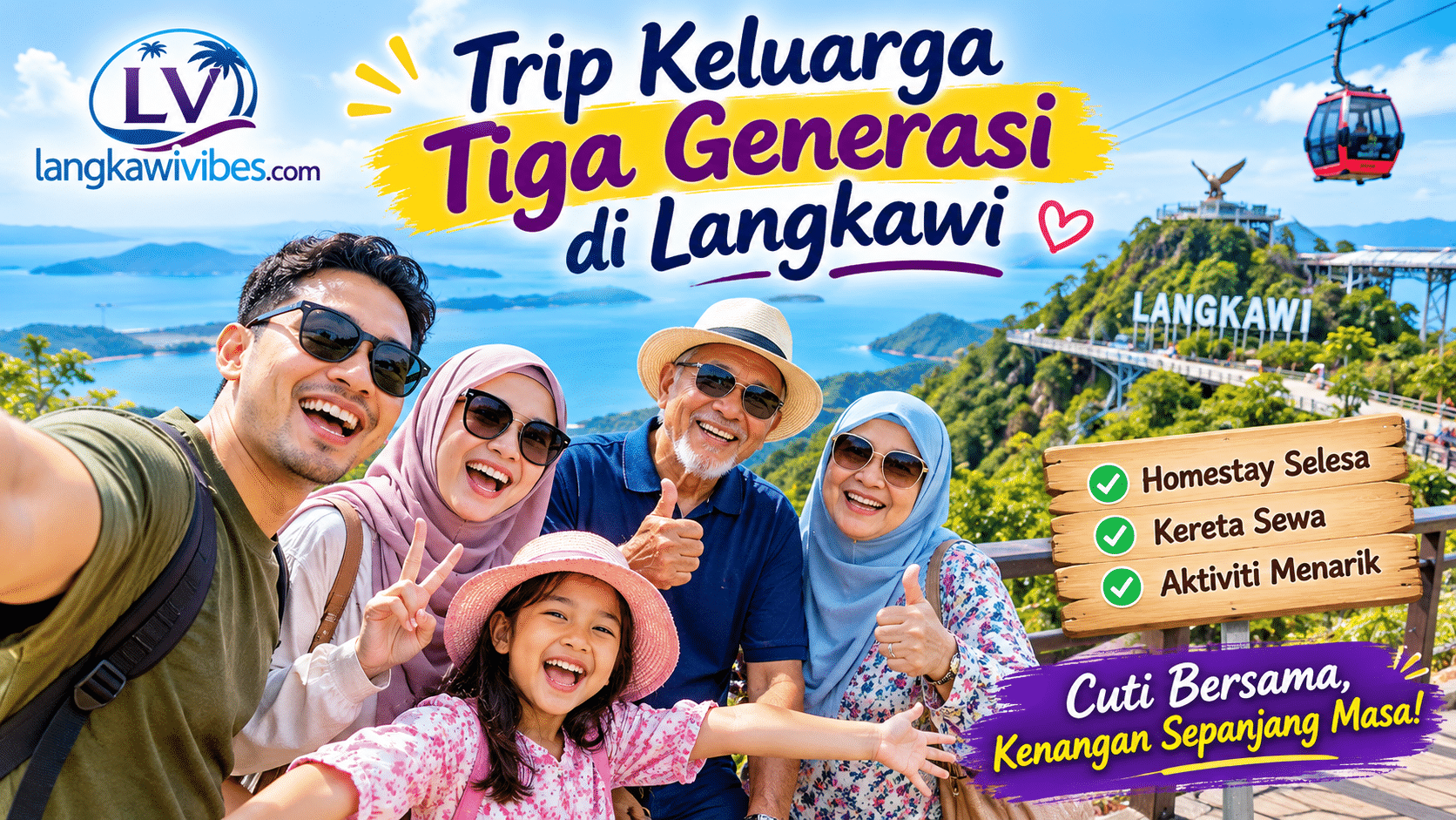 Read more about the article Trip Keluarga Tiga Generasi di Langkawi
